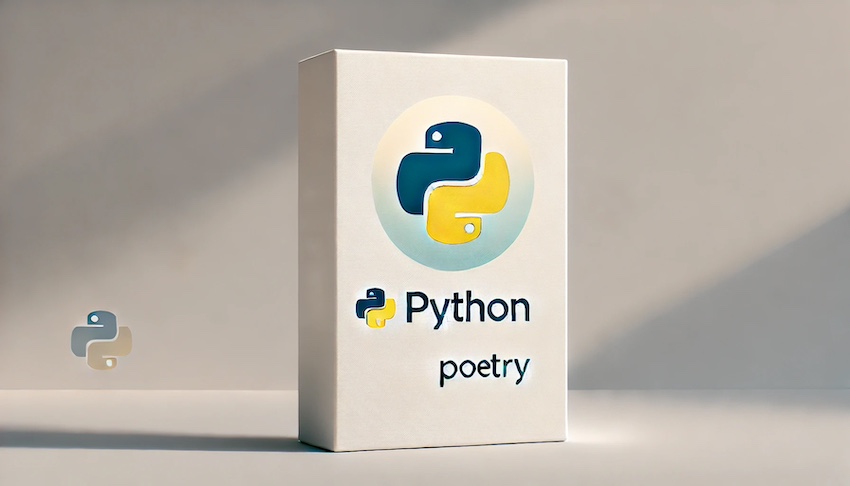 Python開発がもっと楽に！Poetryによる依存関係管理＆パッケージング完全解説